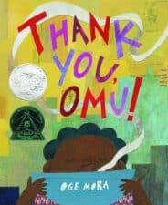 THANK YOU, OMU! (Little Brown)- grateful books for kids