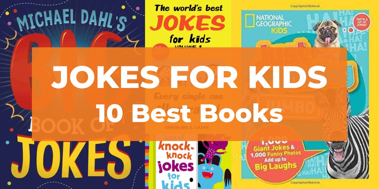10 Funniest Books of Jokes for Kids