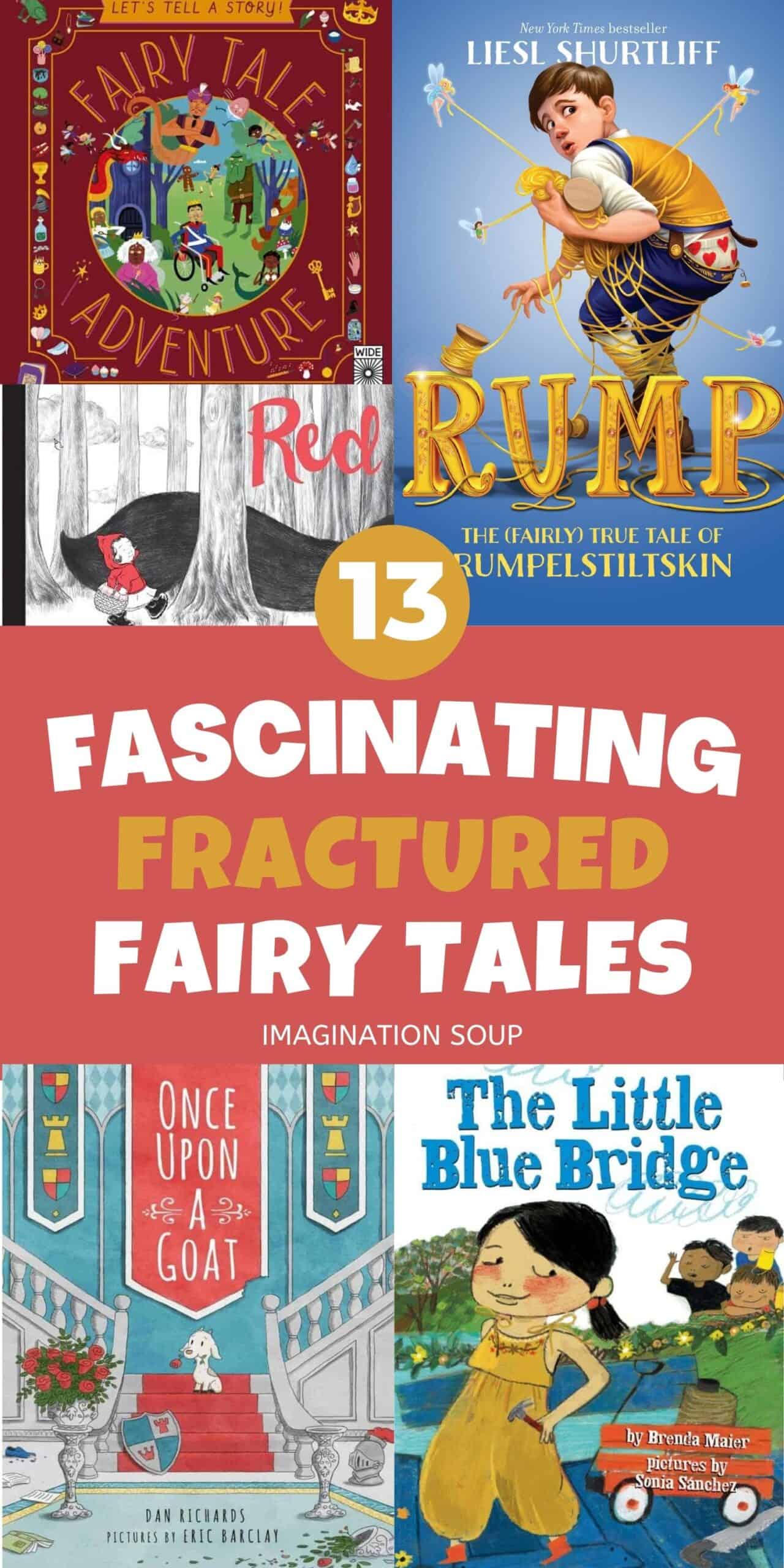13 Fascinating Fractured Fairy Tales