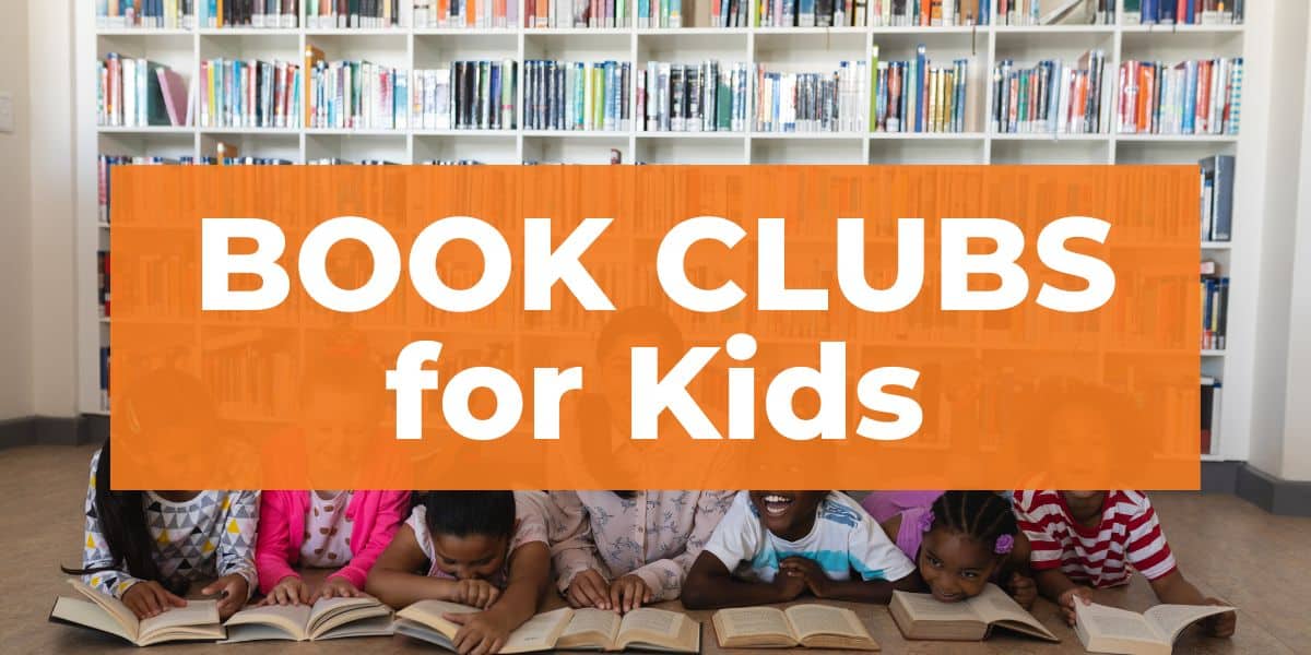 The Ultimate Guide: How to Start Book Clubs for Kids