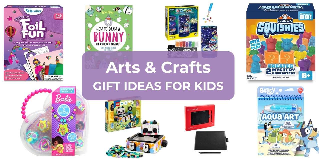 Best Creative Gift Ideas: Arts and Crafts for Kids 2023
