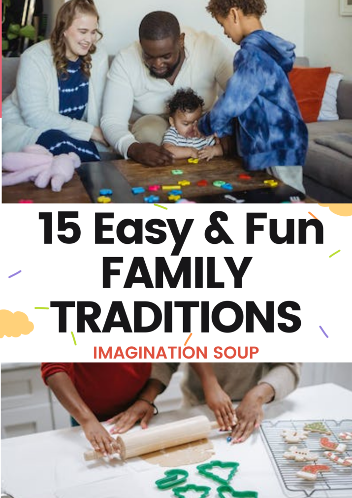 15 Easy and Fun Family Traditions