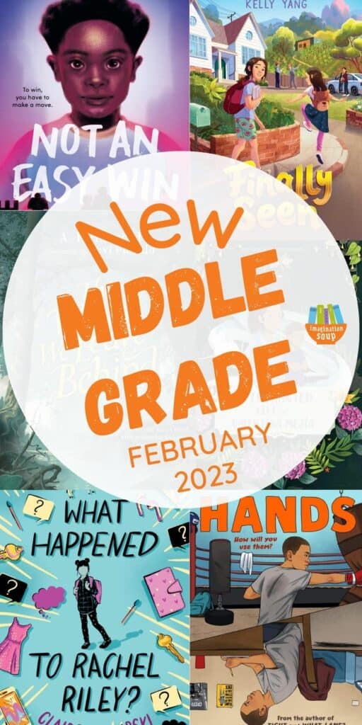 Best New Middle Grade Books Out in February 2023 - Imagination Soup