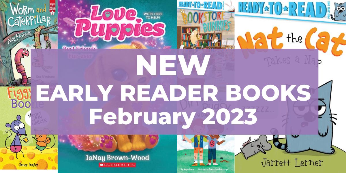 New Easy Readers and Beginning Chapter Books 2023