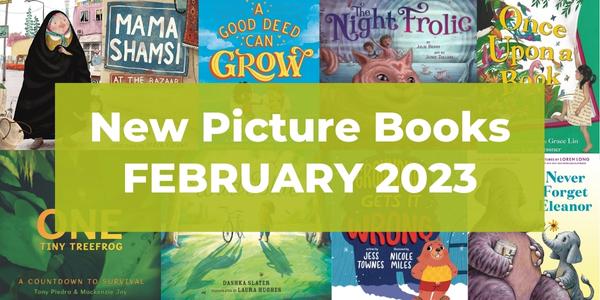 Best New Picture Books Out in February 2023