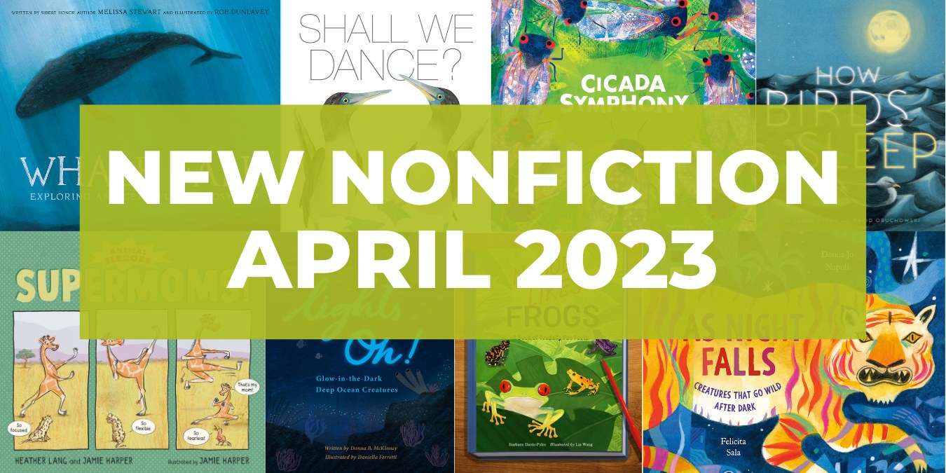 18 Stunning New Animal & Nature Nonfiction Books, April 2023
