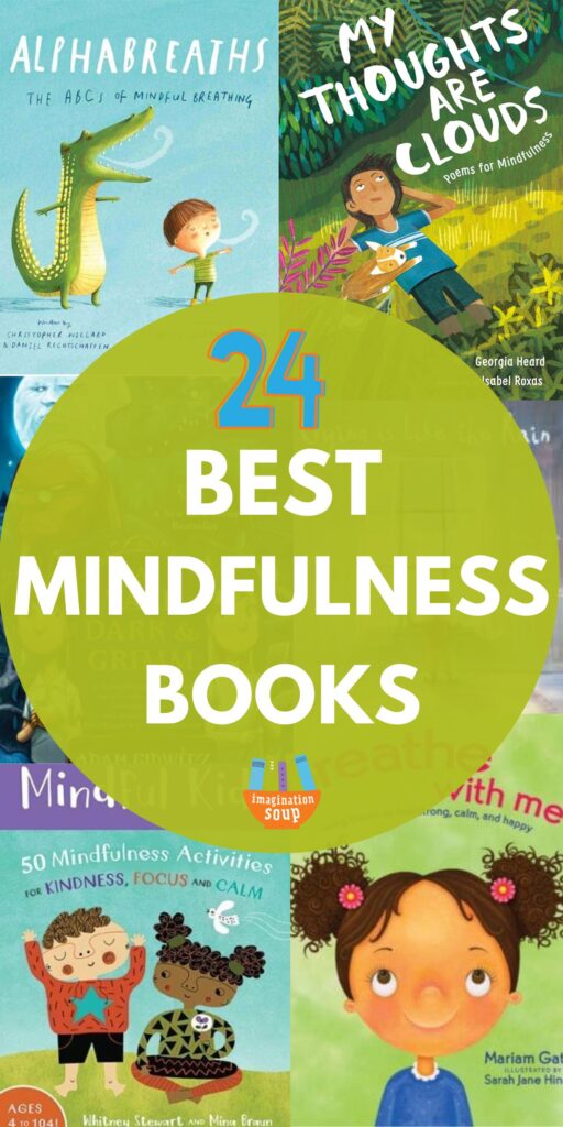 If you're interested in teaching mindfulness for kids, here's a list of children's picture books and nonfiction books that will help you introduce the concept of mindfulness to a child.

Mindfulness is being aware of all that is in the present moment -- our feelings, the sensations in our bodies, the sounds, sights, and smells of the world around us. Mindfulness is noticing.