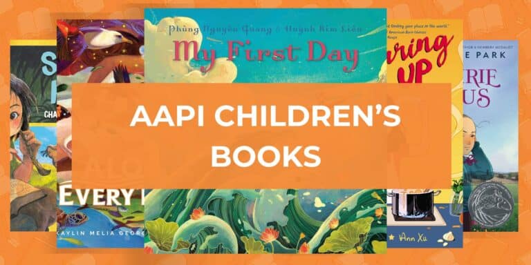 100 Brilliant Asian American Pacific Islander Heritage Month (AAPI) Children’s Books