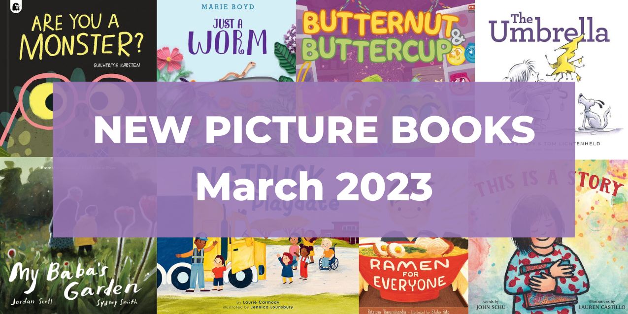 33 Favorite New Picture Books, March 2023