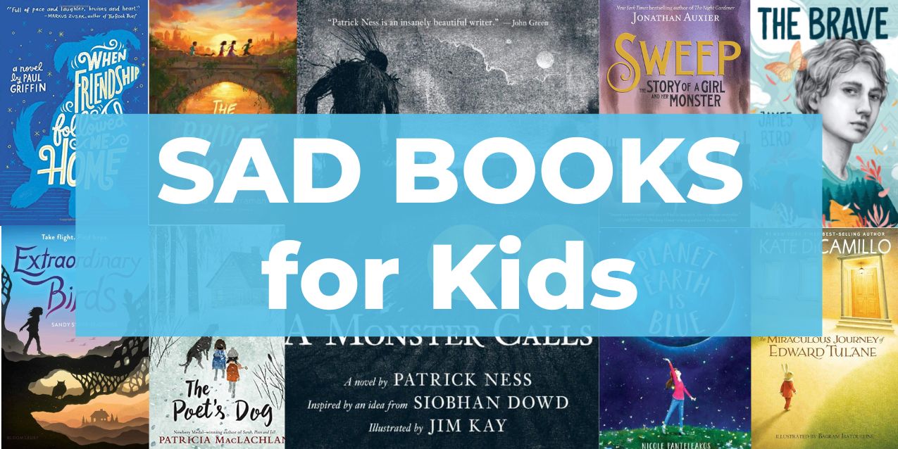 13 Best Sad Books for Kids (That Will Make You Cry)