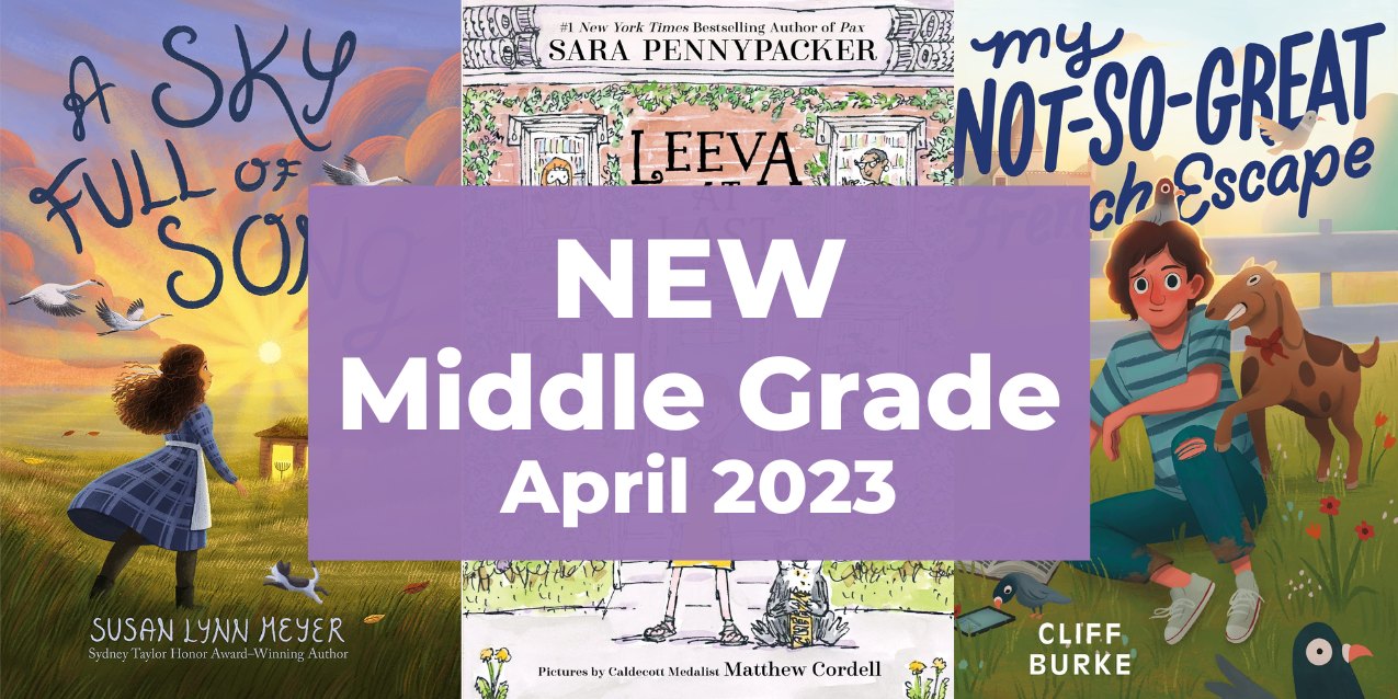 4 New Middle Grade Books, April 2023