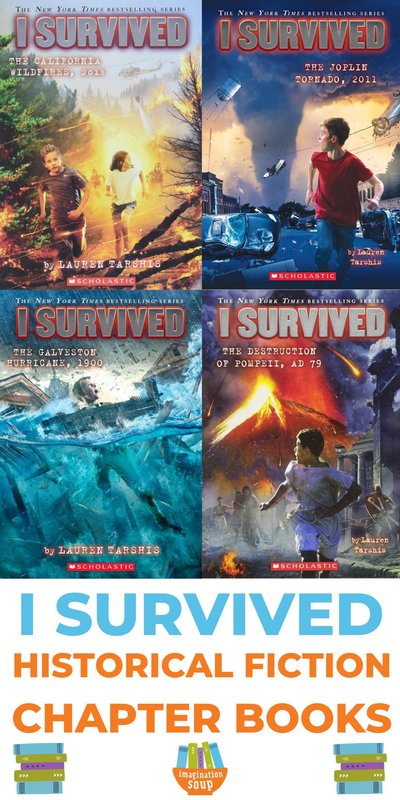 The I Survived series numbers nearly two dozen popular chapter books for ages 7 to 10 by Lauren Tarshis. The series, which includes historical fiction as well as eight complementary graphic editions and several nonfiction titles, focus on the resilience and strength of young people in the midst of disasters, both natural and human made. 