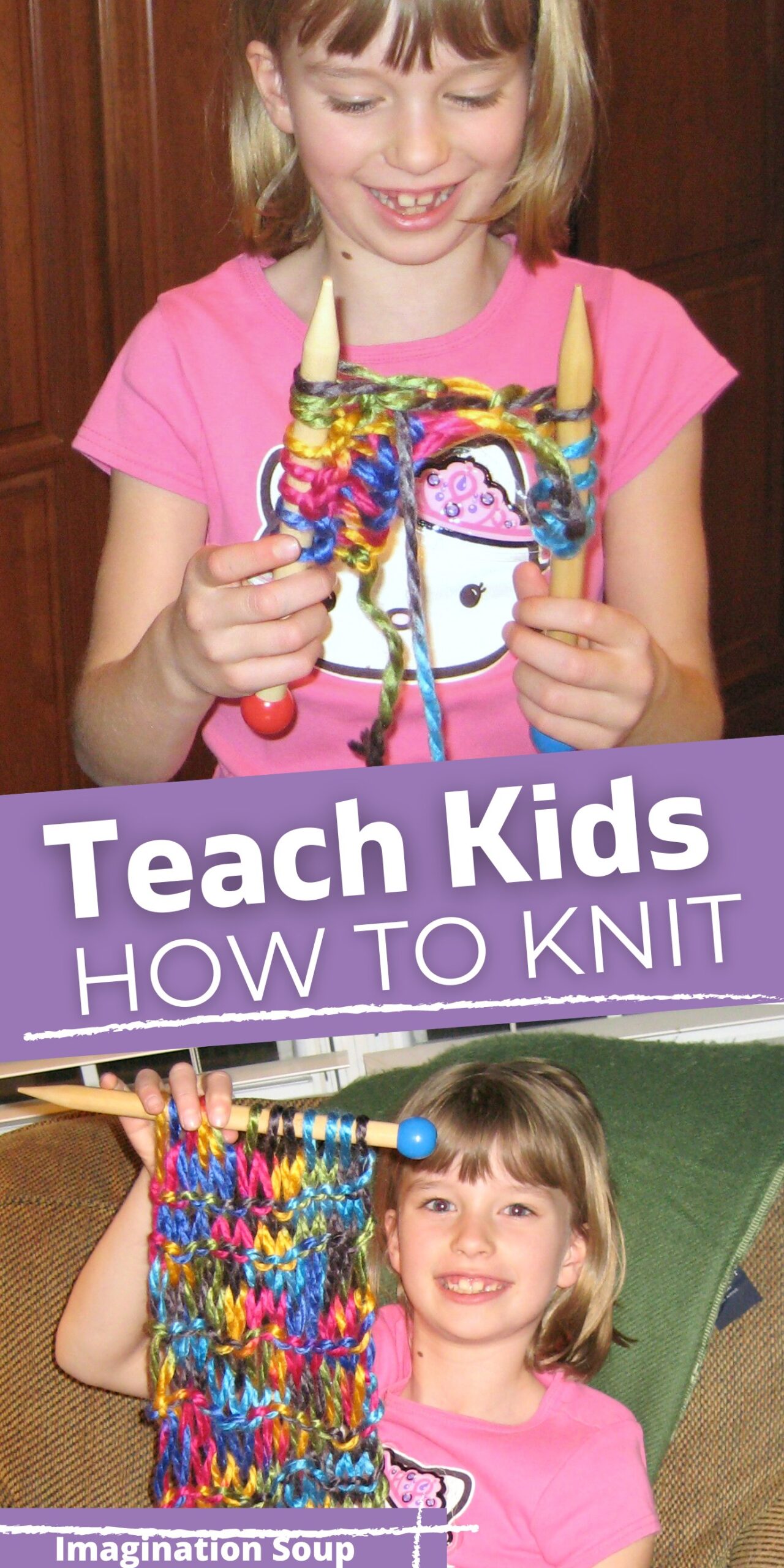 Do you want to learn how to teach kids how to knit? Knitting develops fine motor skills and attention span. All you need are colorful yarns, big needles, time, and patience -- plus a few tips and a fun rhyme which I'll share with you below.