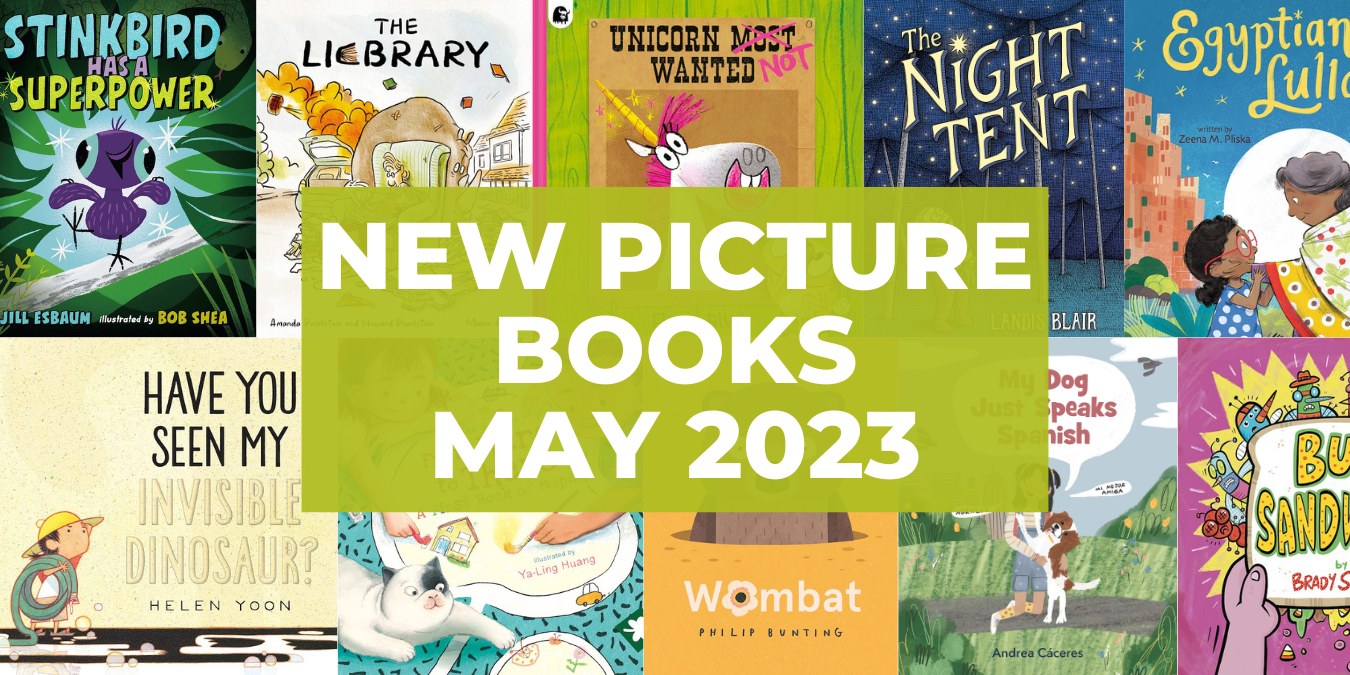 35 Exceptional New Picture Books, May 2023