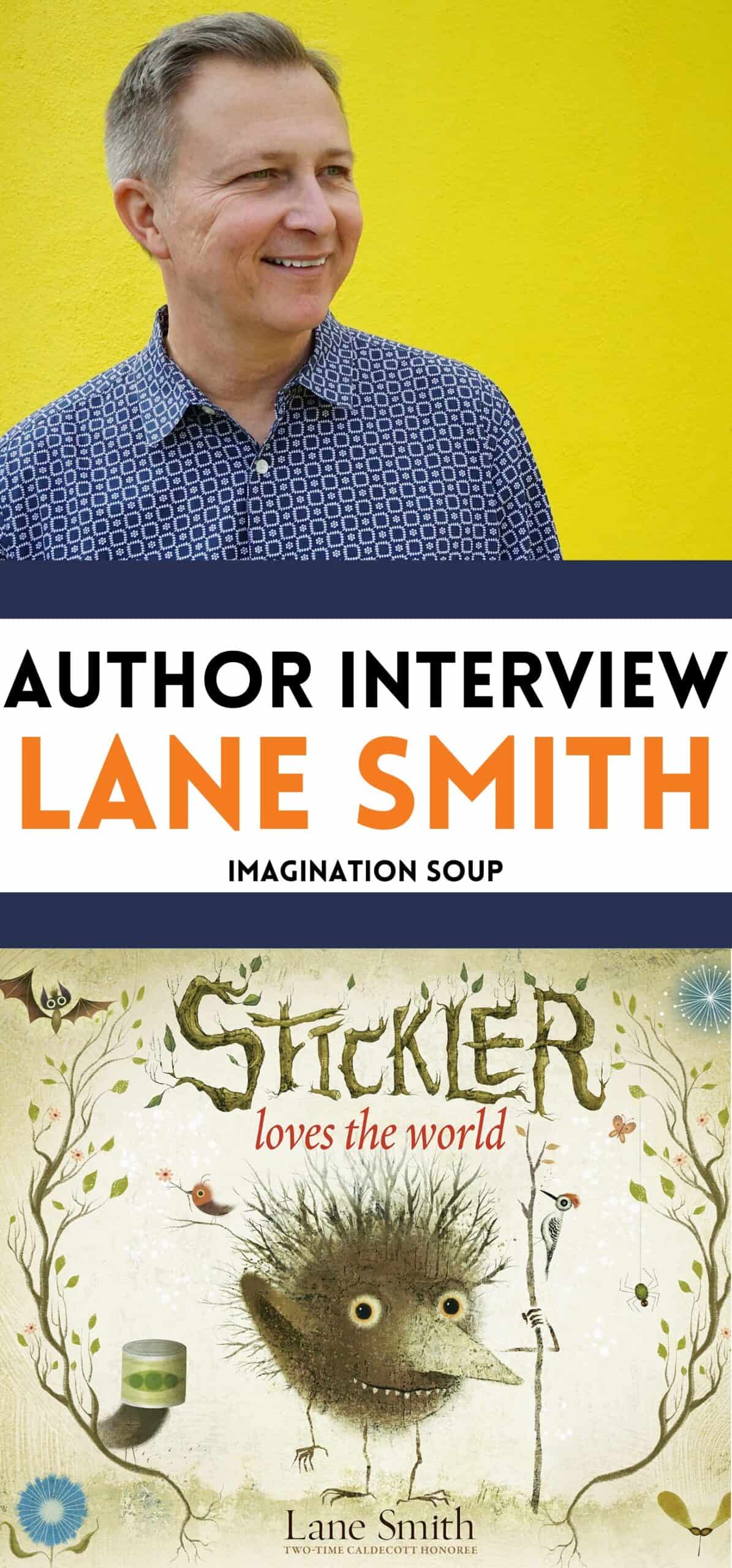 interview with author Lane Smith about his new picture book, STICKLER LOVES THE WORLD 