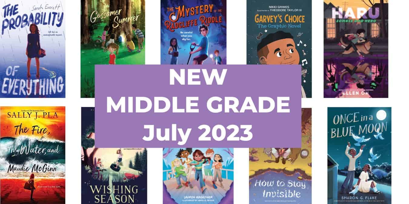 14 New Middle Grade Books, July 2023