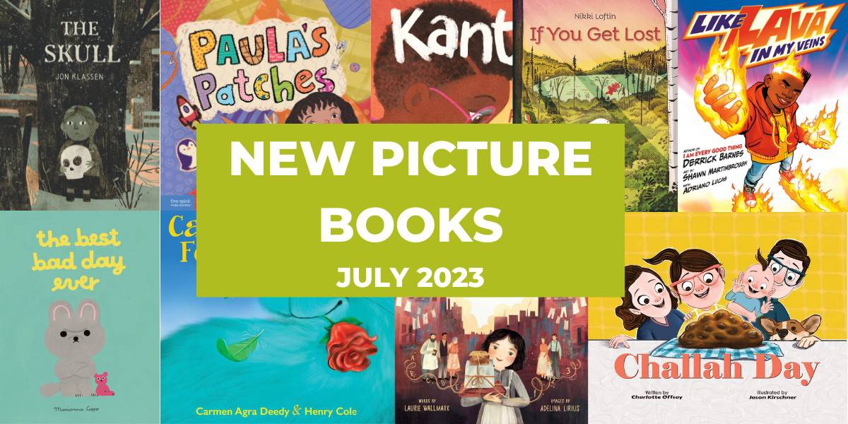 11 New Picture Books, July 2023