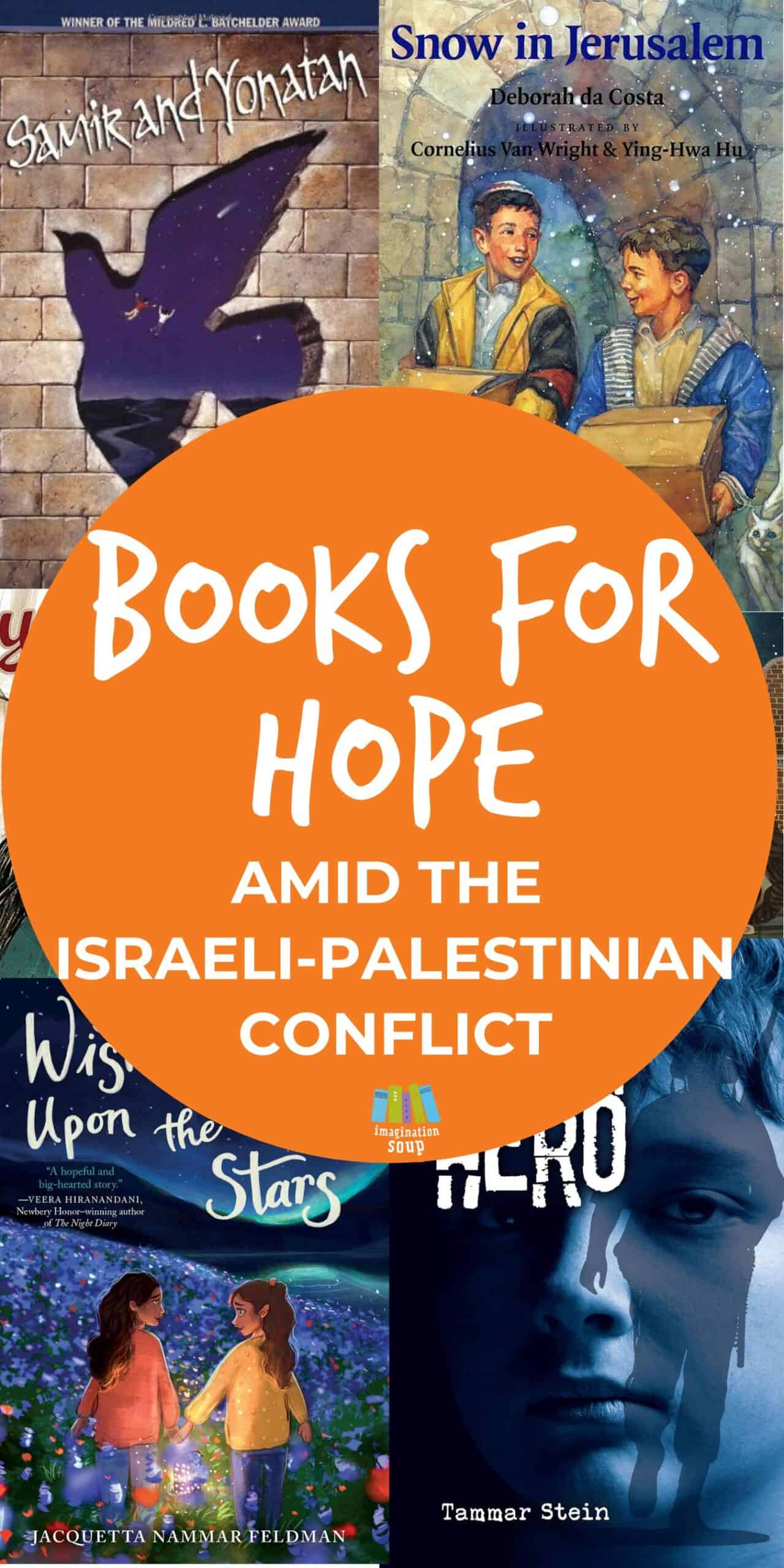 Children's Books for Hope and Understanding Amid the Israeli Palestinian Conflict