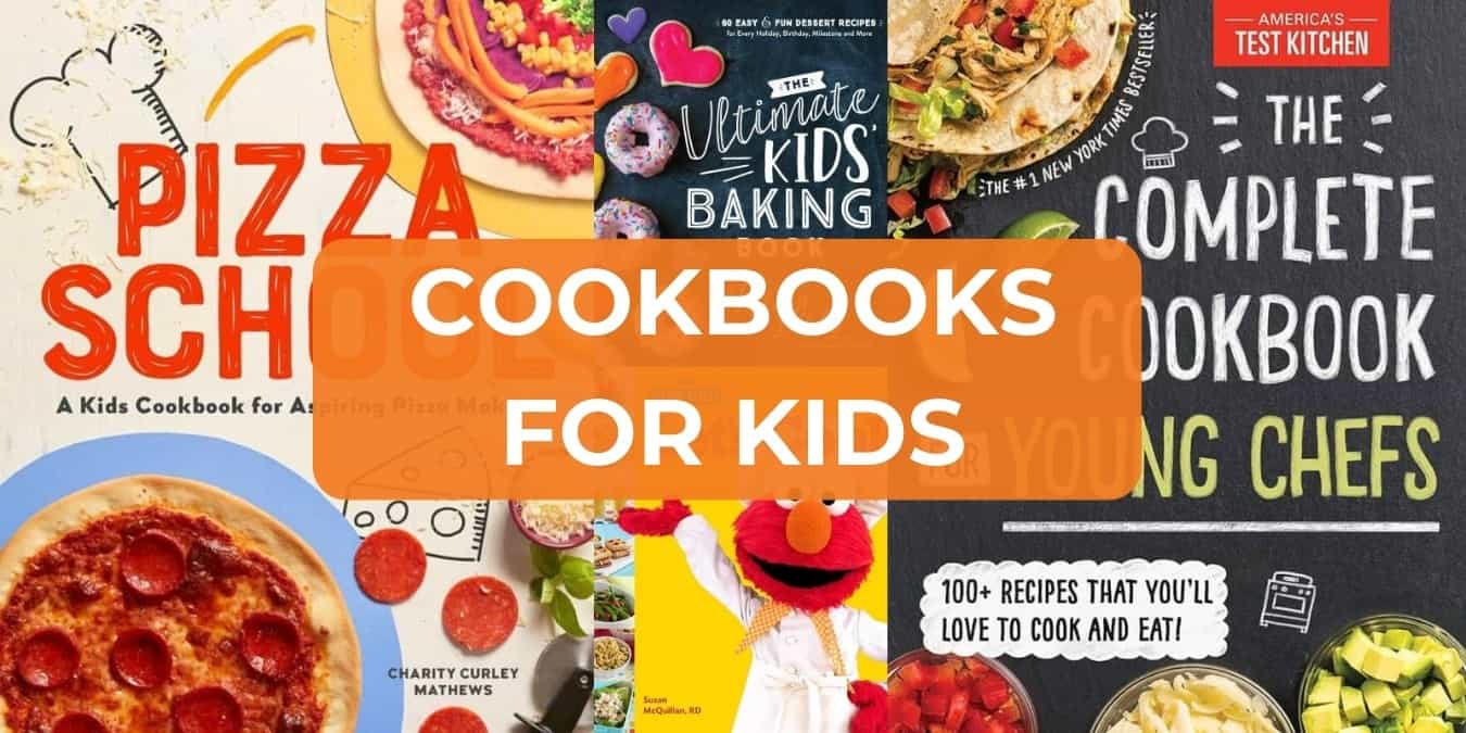 6 Great Cookbooks for Kids of All Ages