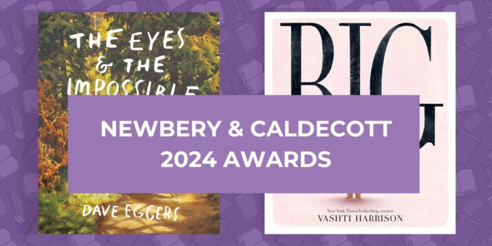 2024 Newbery & Caldecott Awards