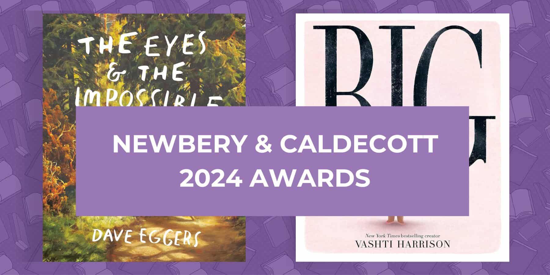 The Winners of the 2024 Newbery & Caldecott Awards