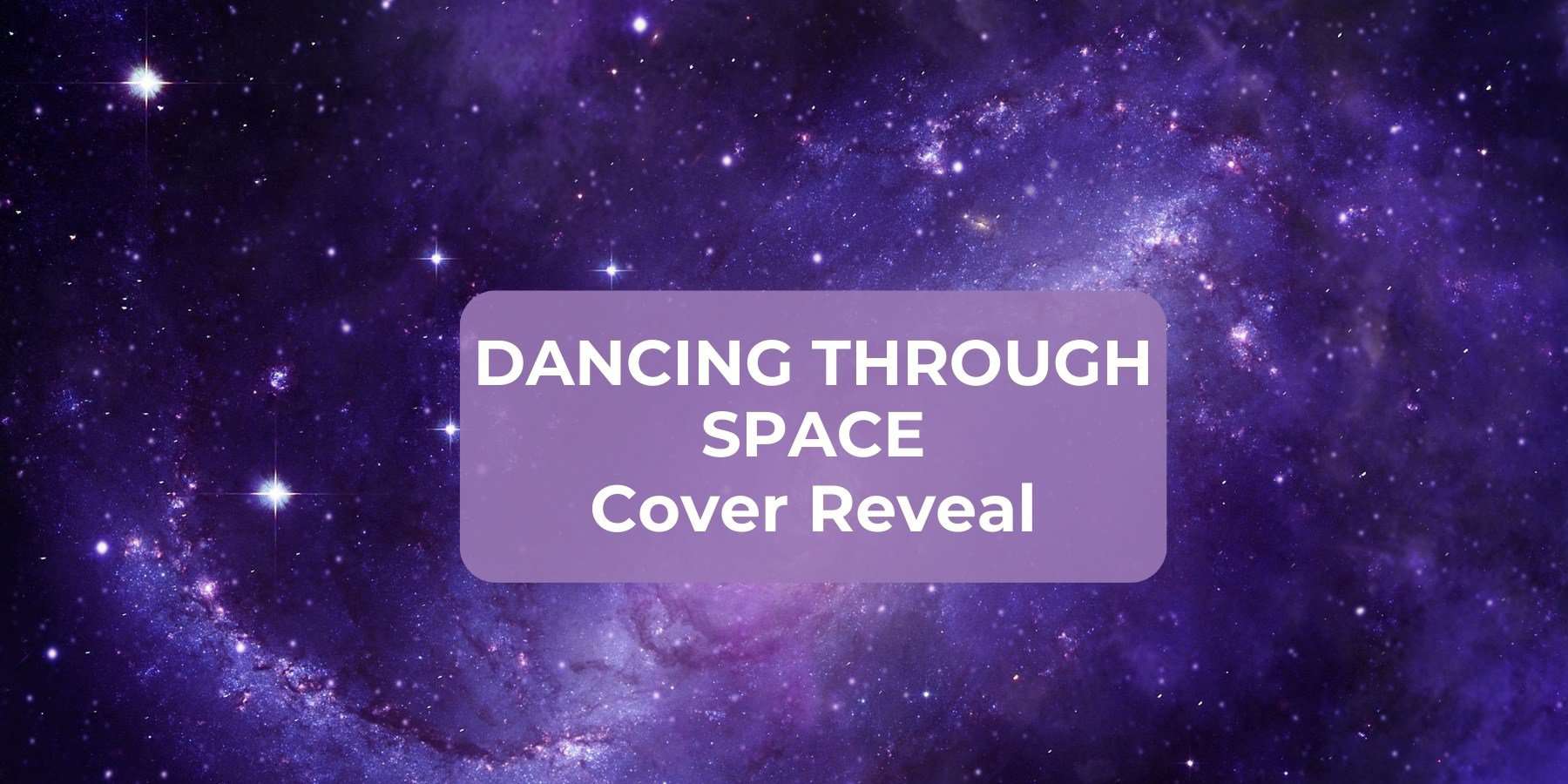Cover Reveal: Dancing Through Space