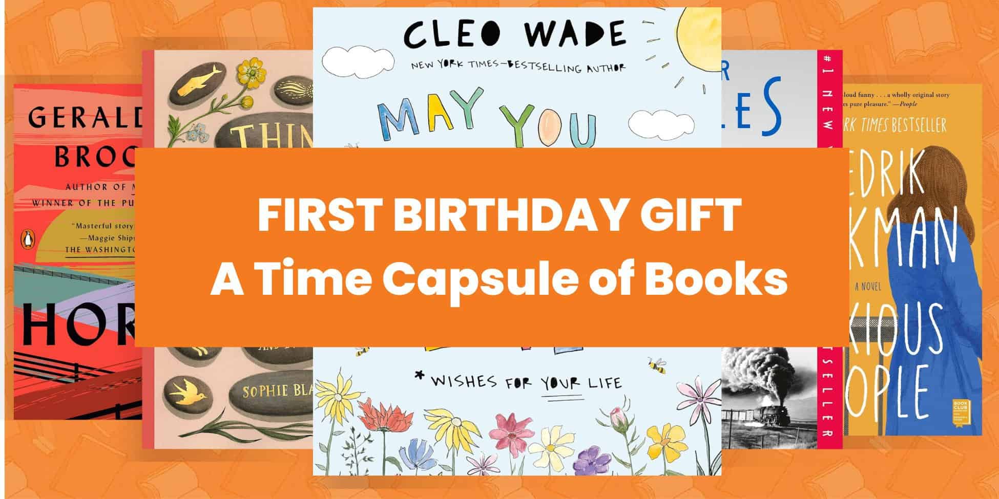 First Birthday Gift: A Time Capsule of Books!