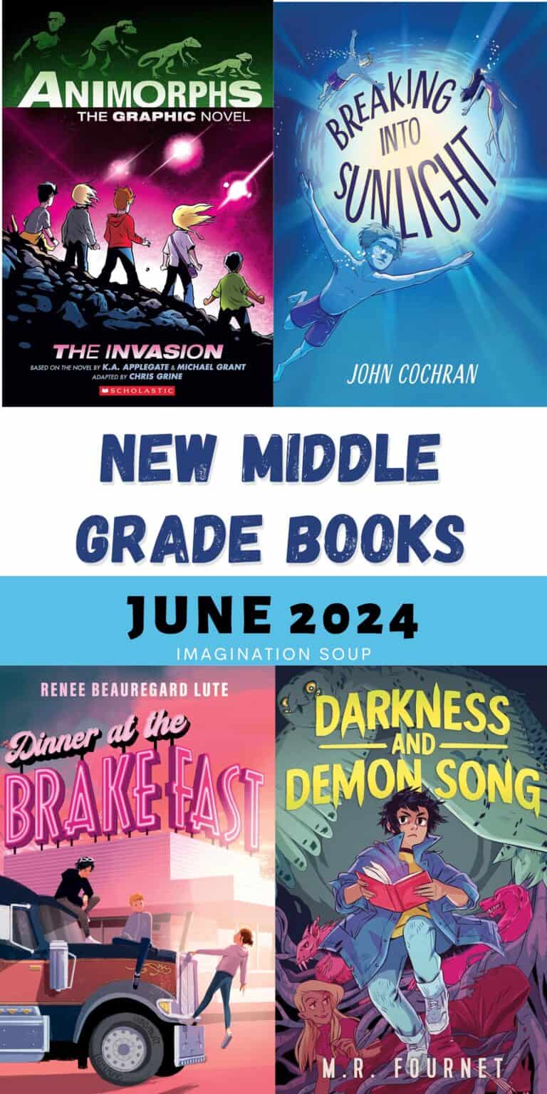 6 New Middle Grade Books, June 2024 - Imagination Soup