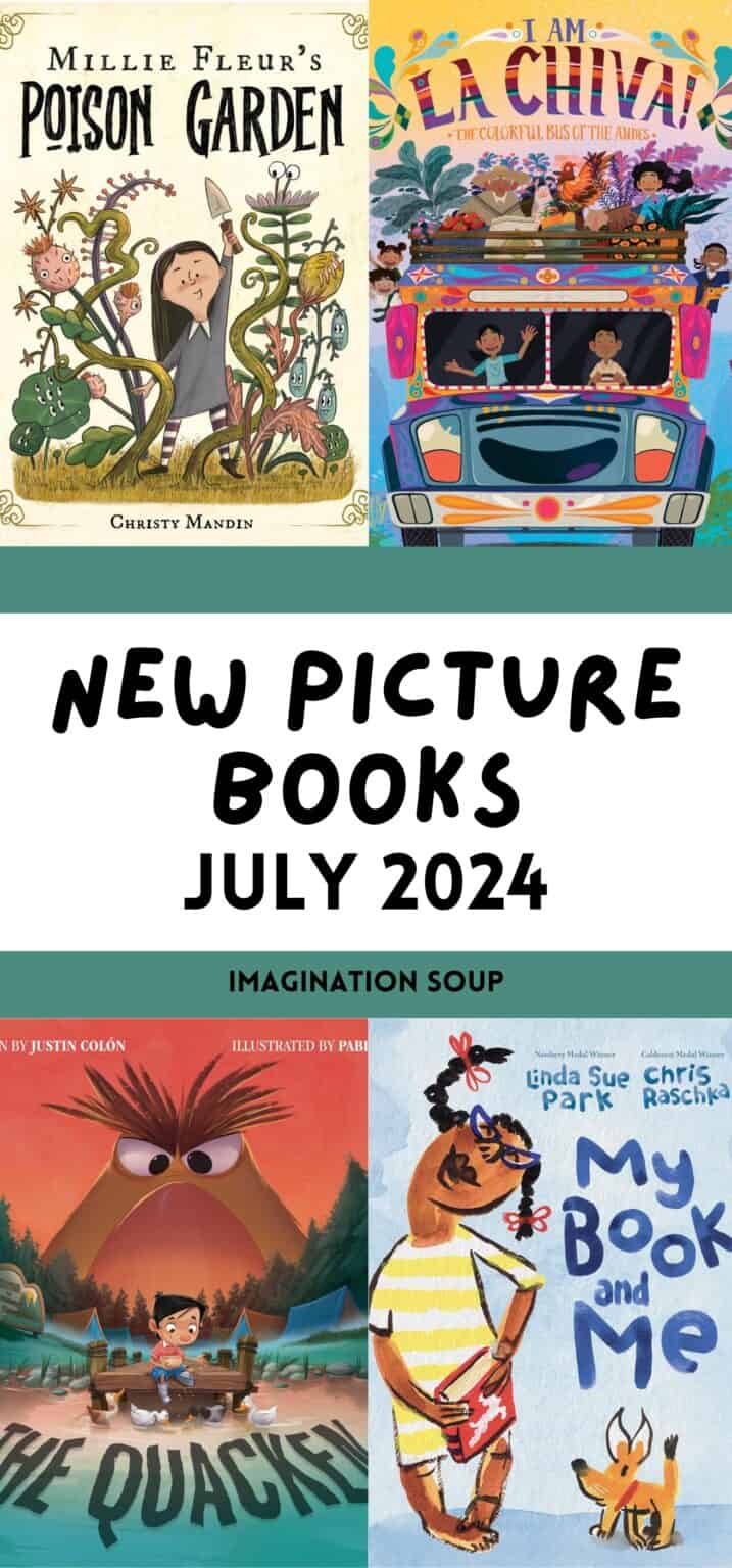9 New Picture Books July 2024 - Imagination Soup
