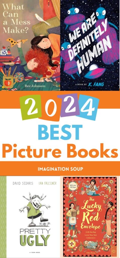 The Best Picture Books of 2024 - Imagination Soup