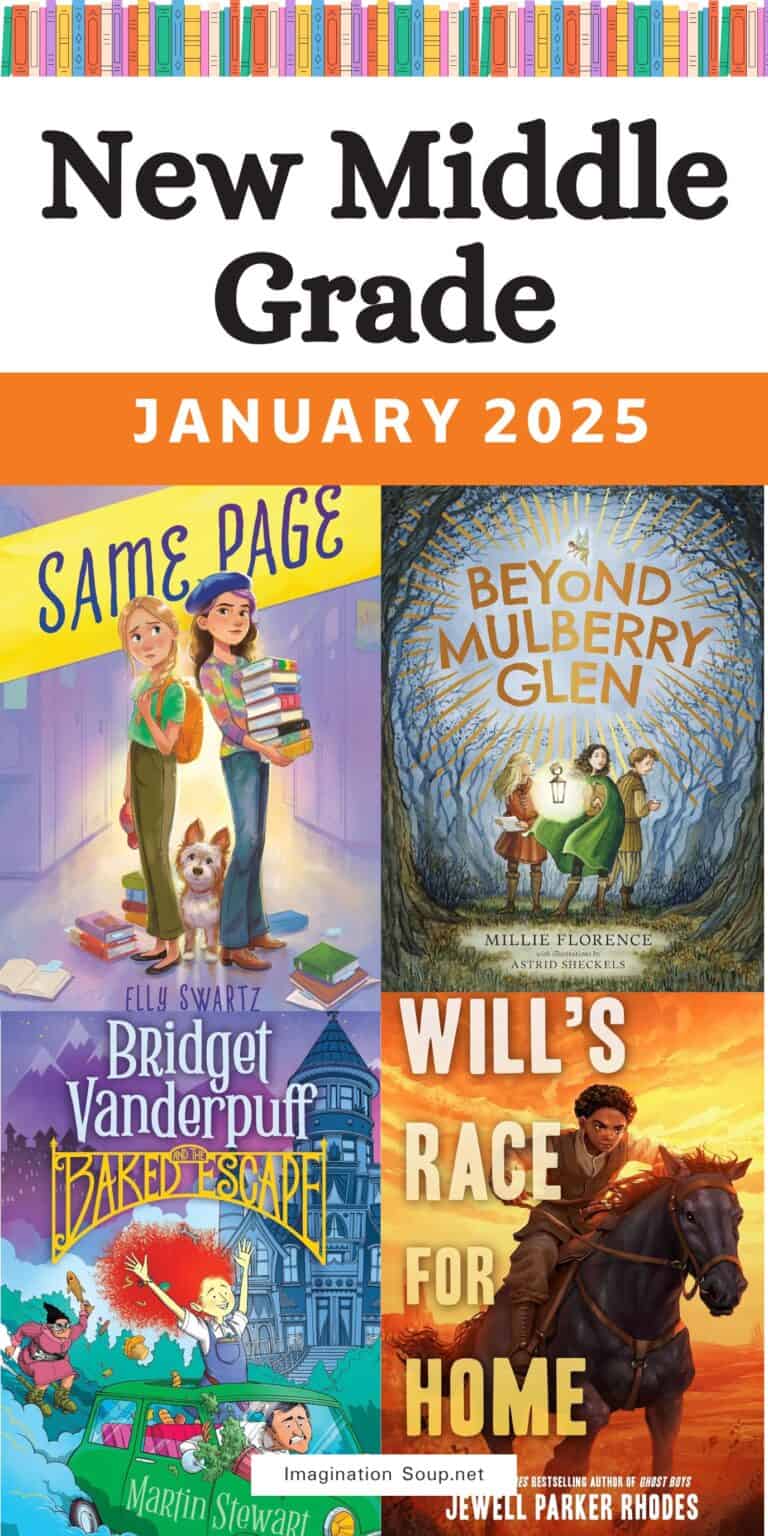 8 Excellent New Middle Grade Books, January 2025 - Imagination Soup
