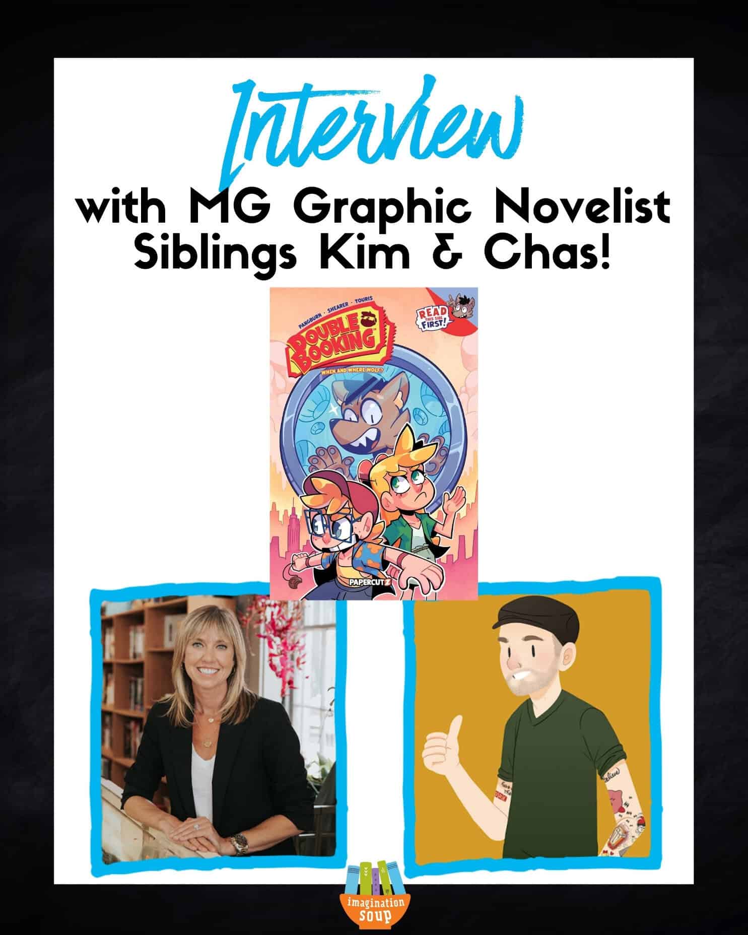 author interview with middle grade graphic novelist siblings Kim and Chas!